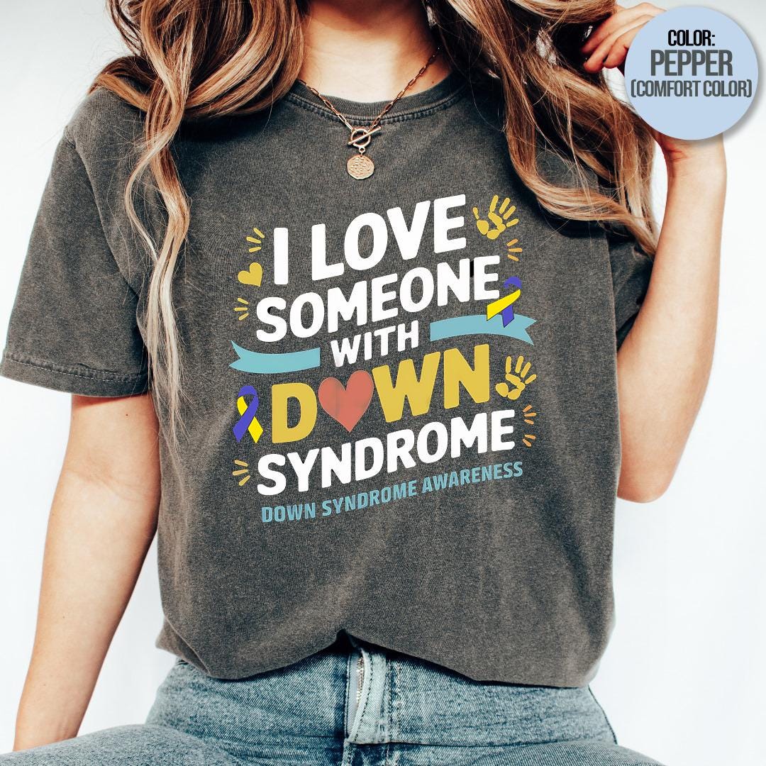 I Love Someone With Down Syndrome T-Shirt