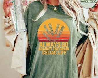 Celiac Disease Shirt, Always Go Against The Grain, Celiac Disease Awareness, Gluten Intolerance Celiac Disease Fighter Vintage Olive T-Shirt