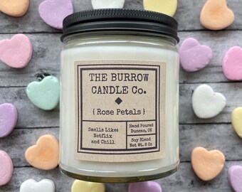 Rose Petal Candle | Valentine's Day Candle | Netlifx and Chill | Handmade Premium Soy Blend Candle and Wax Melts| The Burrow Candle Company