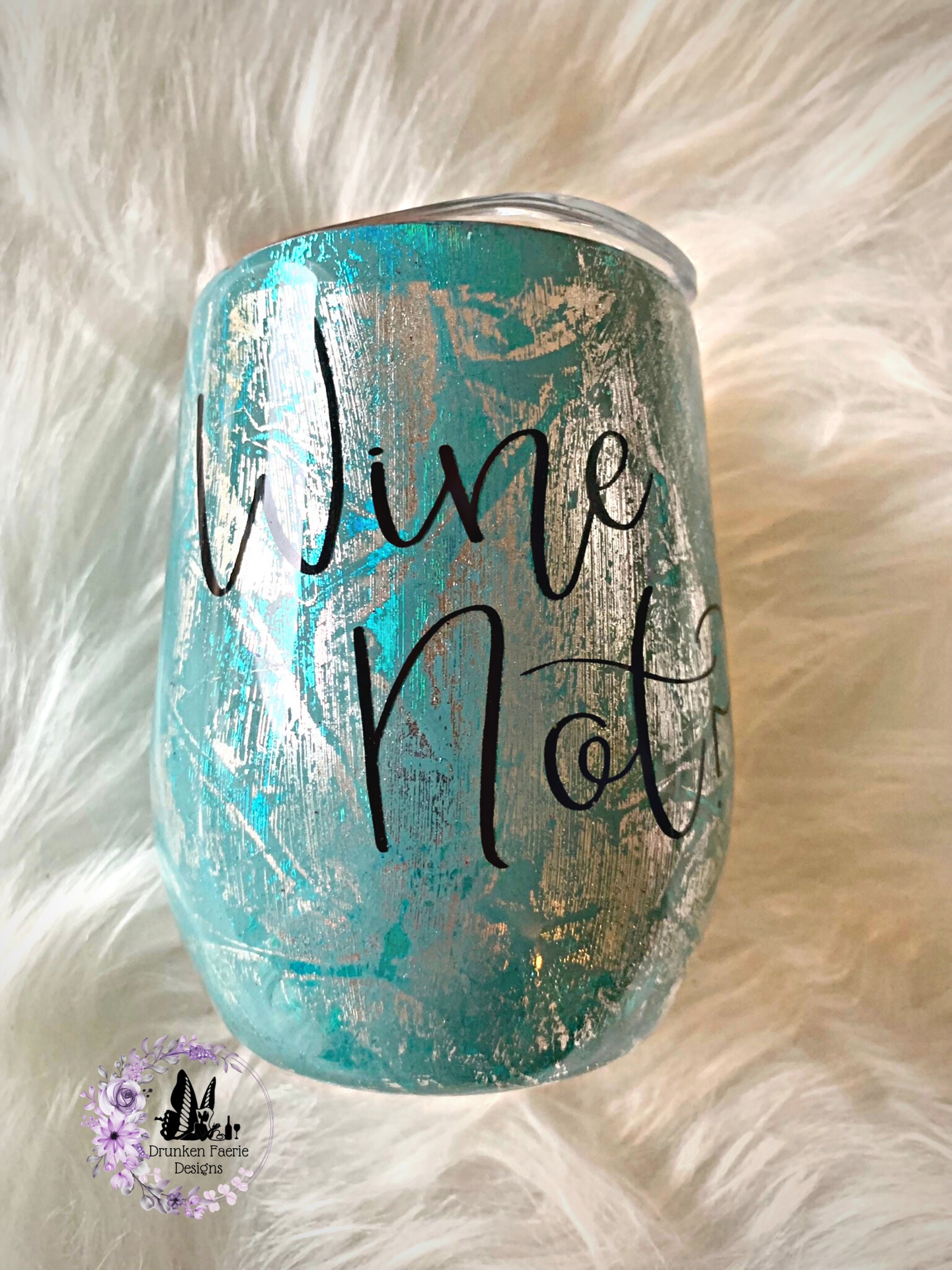 Wine Not? - Choose your cup color & create a personalized tumbler