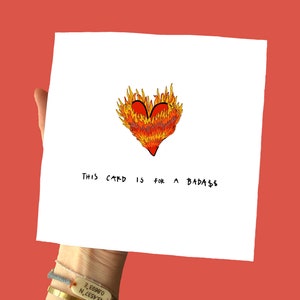 This Card is for a Badass | Large Square Card | Love & Friendship Greeting for Friends / Loved Ones | You're Fire | Independent Woman Gift