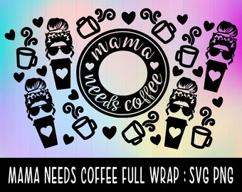 Free Free 305 Mom Needs Coffee Starbucks Svg Free SVG PNG EPS DXF File