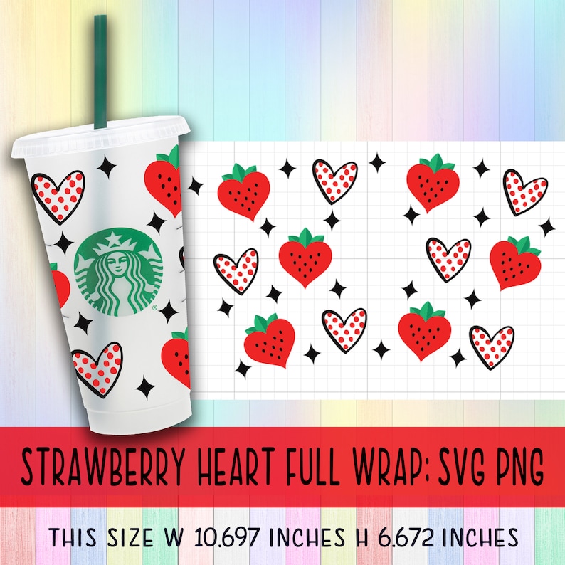 Strawberry heart svg,Full Wrap Strawberry Starbucks Cup Svg,Strawberry Heart Love svg,strawberry svg,heart svg,Valentine svg,Starbucks Wrap