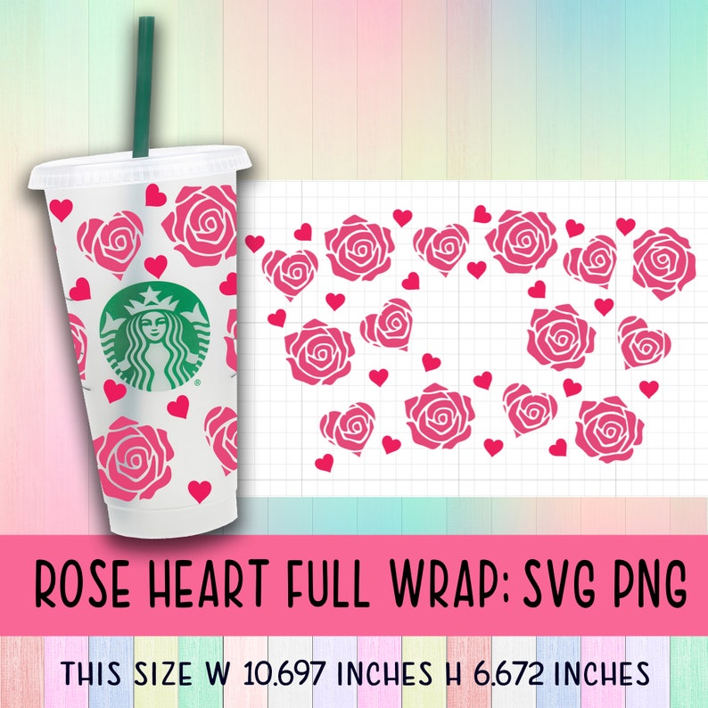 Download Rose Heart Svg Rose Svg Valentine Svg Rose Starbuck Cup Coffee Svg Valentine Theme Starbucks Wrap Svg Diy Venti Cup Instant Download Prints Art Collectibles 330 Co Il