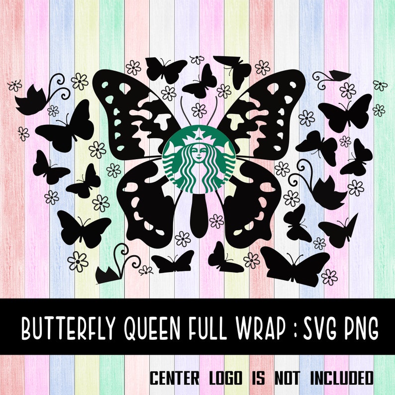 Download Full Wrap Starbucks butterfly Queen Cold Cup SVG DYI Venti ...