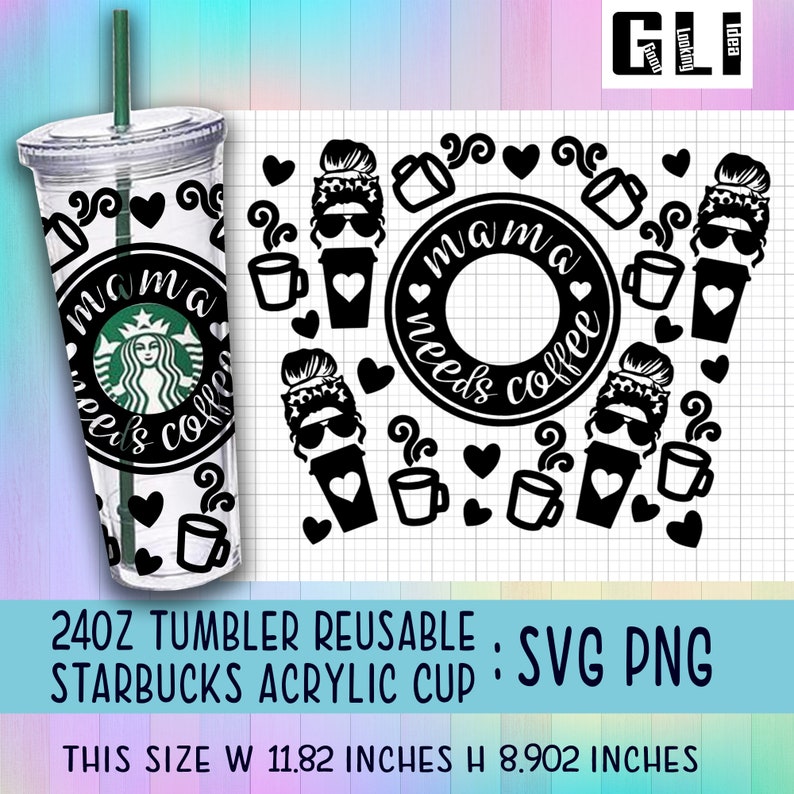 Download Mama needs coffee svgFull wrap SVG for Starbucks Tumbler ...