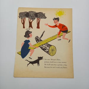 May include: A vintage children's book illustration depicting a seesaw scene. A boy in red and a girl in blue play on a seesaw made from a log. A black cat is below. The text reads "See saw, Margery Daw..." and other lines of text.