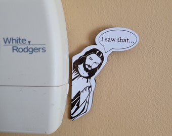 I Saw That Jesus Sign, Jesus thermostat Sign, Christian Sign