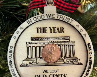 Commemorative Penny Ornament, The Year We Lost Our Cents 2025, Keepsake Ornament