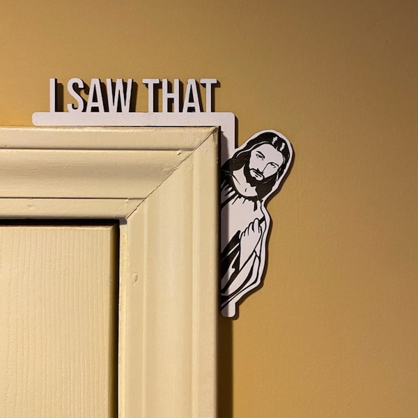 Funny Jesus Sign, I Saw That Jesus Sign, Jesus Door Sign, Christian Sign, Memorial day, viral, funny sign, quirky sign