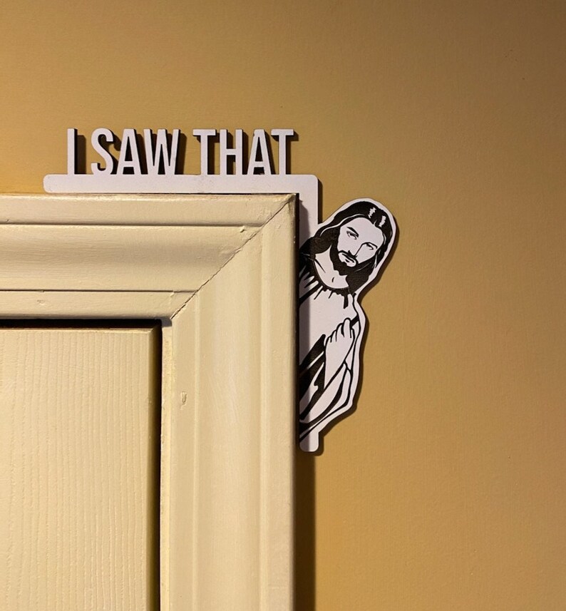 Funny Jesus Sign I Saw That Jesus Sign Jesus Door Sign Etsy