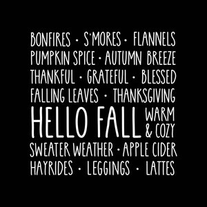 以下が含まれることがあります： 黒い背景に白い文字で、焚き火、スモア、フランネル、パンプキン スパイス、秋のそよ風、感謝、感謝、祝福、落ち葉、感謝祭、こんにちは秋、暖かく居心地の良い、セーターの季節、アップルサイダー、馬車に乗る、レギンス、ラテなど、秋に関連するものがリストされています。
