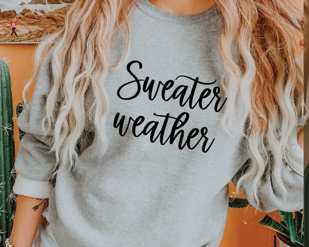 Sweater Weather Svg Cutting File for Cricut Png Dxf Eps for Shirts Mugs ...