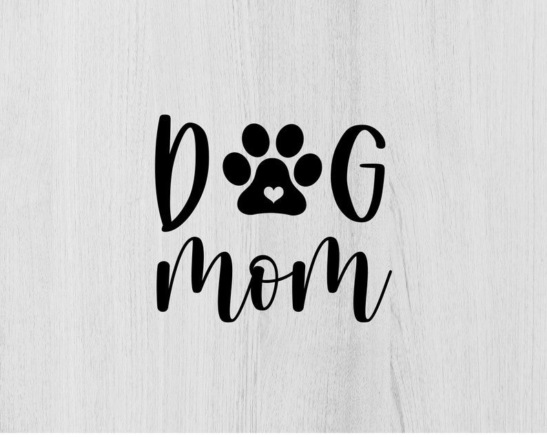 Download Dog Mom SVG cutting file for cricut Dog paw with heart ...