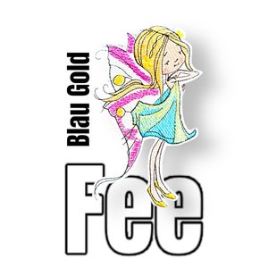 Könnte beinhalten: Gestickter Bügelaufkleber mit einer Comic-Fee mit rosa und weißen Flügeln, einem blauen und gelben Kleid und blonden Haaren. Der Text "blau gold fee" ist vertikal auf der linken Seite des Bildes geschrieben.