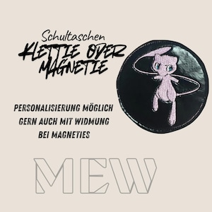 Klettie Magnet Pokemon Mew für Schultasche Ranzen Schulranzen m. Klett oder magnetischem Metallplättchen personalisiert Tornister Button