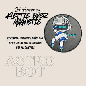 Klettie Magnetie Astro Bot Astrobot f. Schultasche Ranzen Schulranzen mit Klett oder magnetischem Metallplättchen personalisiert Name Button
