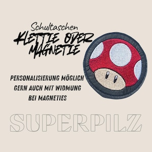 Klettie Magnet Super Mario Super Pilz Schultasche Ranzen Schulranzen mit Klett oder magnetischem Metallplättchen personalisiert Name