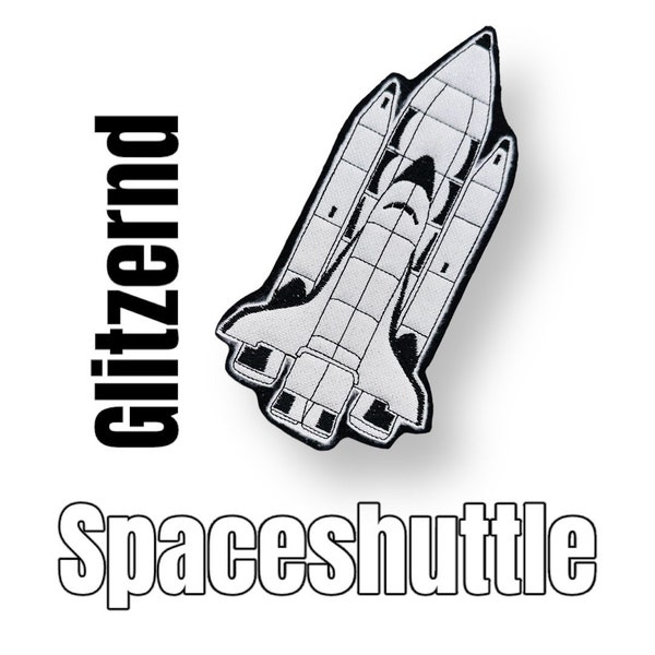 Space Shuttle Applikation für Schultüte Kleidung Taschen Weltraum Raumfahrt Rakete Raumschiff NASA All Patch Aufbügler Aufnäher Glitzer Pin