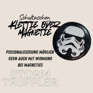 Klettie Magnet Stormtruppler StarWars Schultasche Ranzen Schulranzen m. Klett oder m. Metallplättchen personalisiert Name Button Tornister