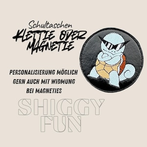 Klettie Magneti Pokemon Schiggy f. Schultasche Ranzen Schulranzen mit Klett oder magnetischem Metallplättchen personalisiertest Name Button