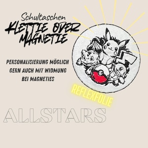 Klettie Magnet Pokemon Stars Reflektor Schultasche Ranzen mit Klett oder magnetischem Metallplättchen personalisiert Name Button Tornister