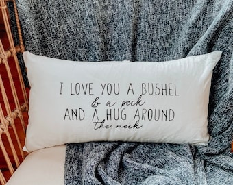 I Love You A Bushel & A Peck - 12x20 Pillow Cover + Insert // Valentine's Day Gift // Gift for Mom // Gift for Daughter