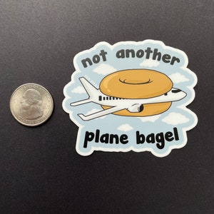 not another PLANE BAGEL Magnet Punny Fridge Magnet image 5