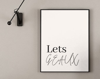 Lets Geaux Digital Art | Digital Wall Art | Print Wall Decor | Digital Print Poster | Instant Digital Download | Print Wall Art