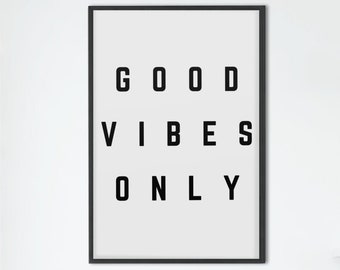 Good Vibes Only | Druck zum Herunterladen | Digitaler Wanddruck | Digitaler Download Kunst | Digitaldruck Download | Druckbare Wandkunst