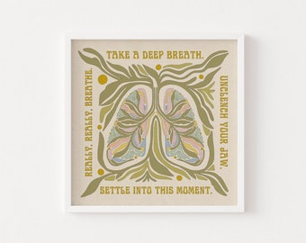 Physical Print | Take A Deep Breath |  Unclench Your Jaw | Lungs Print | Settle Into The Moment | 8x8 or 12x12 Square Print