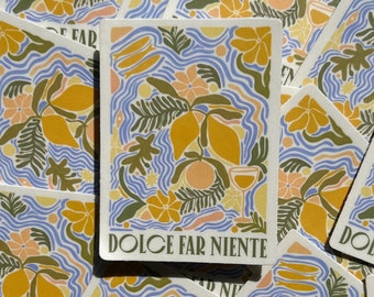 Dolce Far Niente; The Sweetness Of Doing Nothing - Vinyl Sticker | Italian Summer Inspired Design