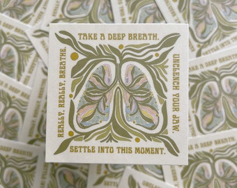 Take A Deep Breath Vinyl Sticker | Settle Into The Moment | Be Here Now | Lungs Sticker | Breathe Now |  Hydroflask Waterproof Sticker