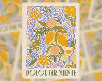Dolce Far Niente; The Sweetness Of Doing Nothing - Vinyl Sticker | Italian Summer Inspired Design