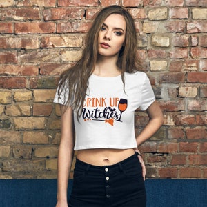 Drink up Witches Women’s Crop Tee