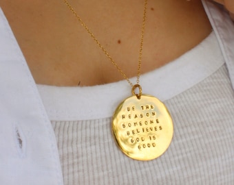Be the reason someone believes God is good | Hand Stamped Gold Stainless Steel 20' Chain Necklace | Message Card Included