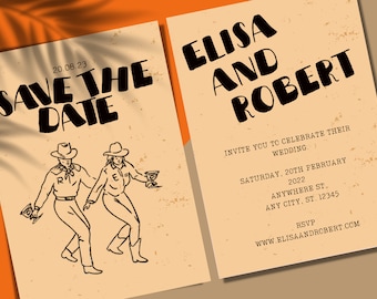 May include: Save the date card with a vintage aesthetic. The card features a couple in cowboy hats and boots, with the text "Save the Date" and "Elisa and Robert" in a bold, handwritten font. The date of the wedding is listed as "Saturday, 20th February 2022" and the location is "Anywhere St., Any City, St. 12345".
