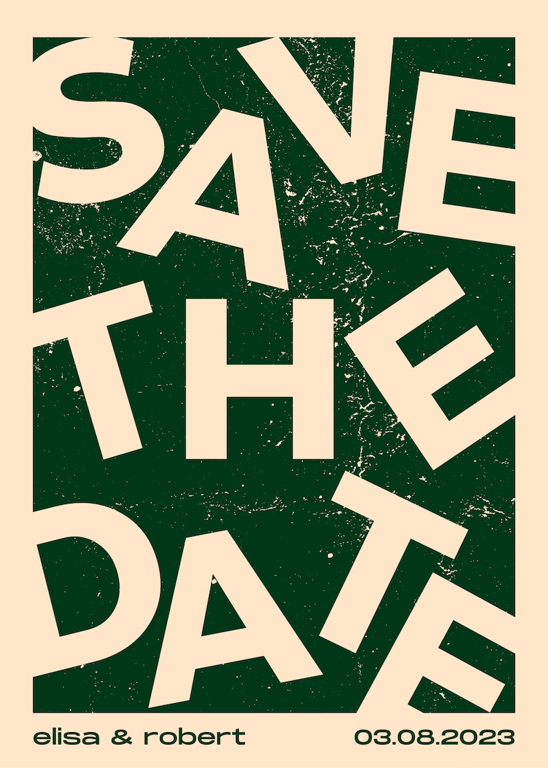 May include: A green and white save the date announcement with the text "SAVE THE DATE" in large white letters on a green background. The text "elisa & robert" and "03.08.2023" are at the bottom of the announcement.
