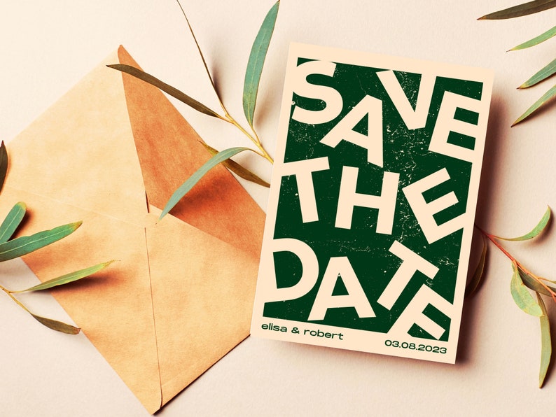 May include: Save the Date card with a green background and white text. The text is in a bold, sans-serif font and reads "Save the Date" with the words "elisa & robert" and "03.08.2023" below.