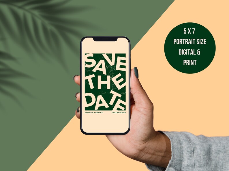 May include: A digital save the date card on a smartphone screen. The card is green and white with the text "SAVE THE DATE" in large, bold letters. The names "elisa & robert" and the date "03.08.2023" are printed below the text. The card is 5x7 inches and can be printed or used digitally.