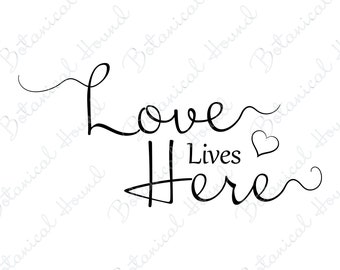 Free Free 277 Love Lives Here Svg Free SVG PNG EPS DXF File