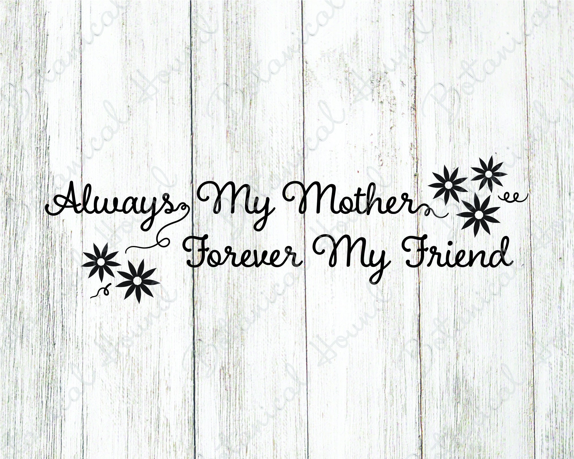 4. "Always my mother, forever my friend" tattoo design - wide 3