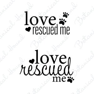 Może przedstawiać: Czarno-biały projekt graficzny z tekstem "Love rescued me" i odciskami łap. Tekst jest napisany odręcznie.