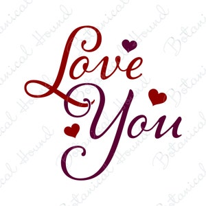 Love You SVG for Cricut and Silhouette