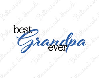 Best Garndpa Ever SVG Cut File For Cricut and Silhouette | Grndfather Father's Day SVG