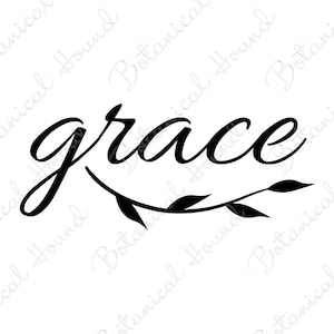 Grace SVG | Grace with Foliage Accent SVG | Grace Sign SVG