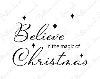 Believe In The Magic Of Christmas SVG Cutting File for Cricut