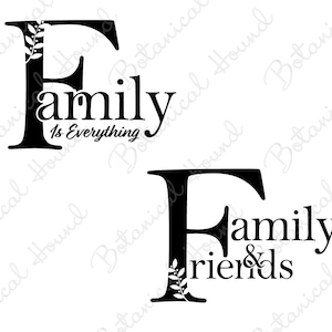 Family and Friends SVG Bundle | Family Is Everything SVG | Family and Friends Clipart Bundle Cutting Files for Cricut