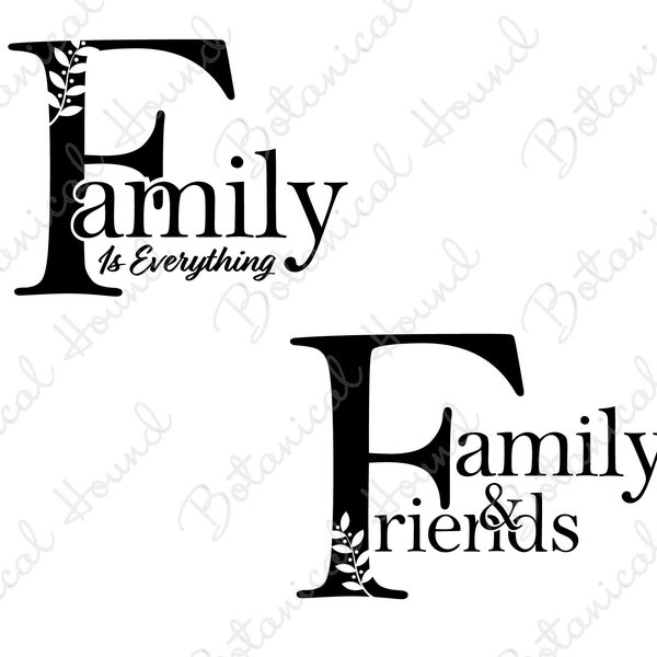 Family and Friends SVG Bundle | Family Is Everything SVG | Family and Friends Clipart Bundle Cutting Files for Cricut