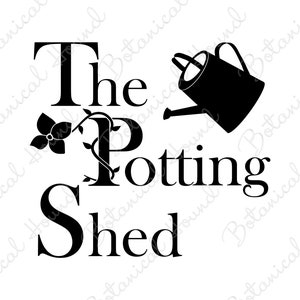The Potting Shed Garden Sign SVG Cut File for Cricut and Silhouette